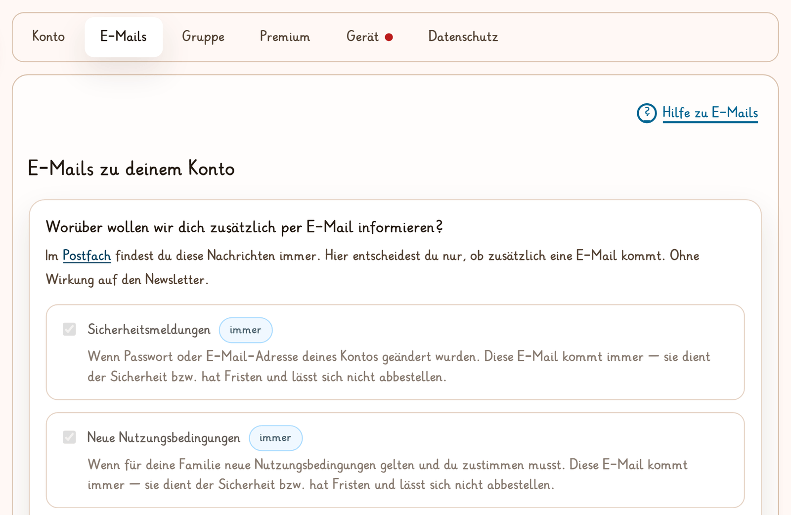 Der Reiter E-Mails in der Ansicht Account: Abschnitt „E-Mails zu deinem Konto“ mit dem Hinweis, dass die Nachrichten immer im Postfach liegen, darunter die Zeilen Sicherheitsmeldungen und Neue Nutzungsbedingungen, beide mit grauem Häkchen und der Marke „immer“.